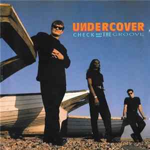 Undercover - Check Out The Groove mp3