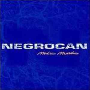 Negrocan - Medio Mundo mp3