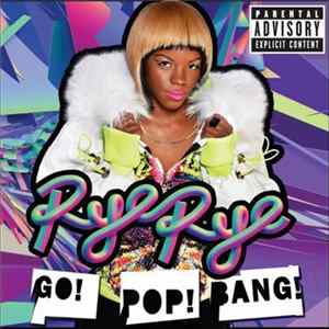 Rye Rye - Go! Pop! Bang! mp3