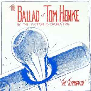 The Section 15 Orchestra - The Ballad Of Tom Henke mp3