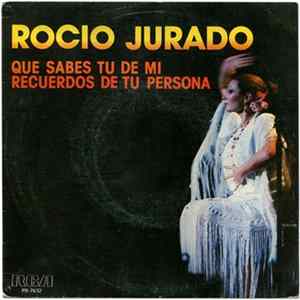 Rocio Jurado - Que Sabes Tu De Mi mp3