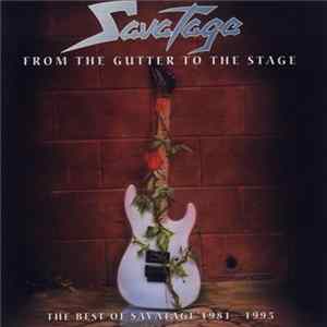 Savatage - From The Gutter To The Stage (The Best Of Savatage 1981 - 1995) mp3