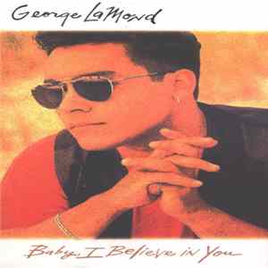 George LaMond - Baby, I Believe In You mp3