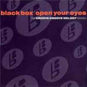 Black Box - Open Your Eyes (The Groove Groove Melody Remixes) mp3
