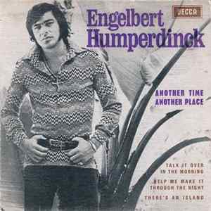 Engelbert Humperdinck - Another Time, Another Place mp3