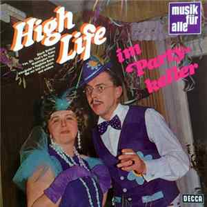 Various - High Life Im Partykeller mp3