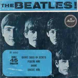 The Beatles - Quieres Saber Un Secreto / Pequeño Niño / Ámame / Gracias Niña mp3