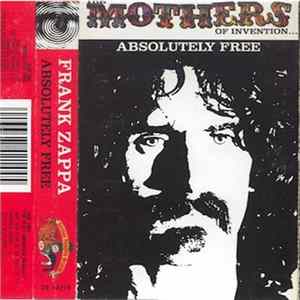 The Mothers Of Invention . . . - Absolutely Free mp3