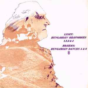 Brahms / Liszt - Hungarian Rhapsodies 1,2,3 & 4 / Hungarian Dances 5 & 6 mp3