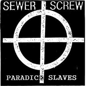 Sewer Screw - Paradice Slaves mp3