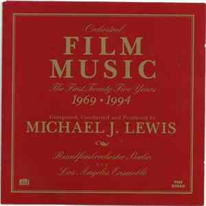 Michael J. Lewis - Orchestral Film Music (The First Twenty-Five Years: 1969-1994) mp3