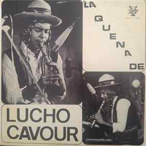 Lucho Cavour - La Quena De Lucho Cavour mp3