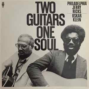 Philadelphia Jerry Ricks & Oscar Klein - Two Guitars One Soul mp3