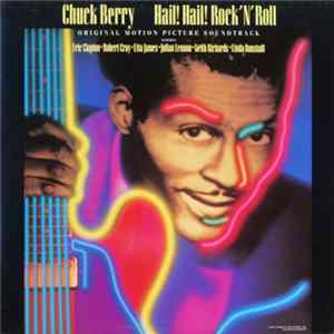 Chuck Berry - Hail! Hail! Rock 'N' Roll (Original Motion Picture Soundtrack) mp3