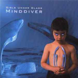 Girls Under Glass - Minddiver mp3