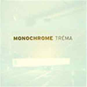Monochrome - Tréma mp3