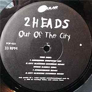 2 Heads - Out Of The City mp3