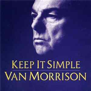 Van Morrison - Keep It Simple mp3