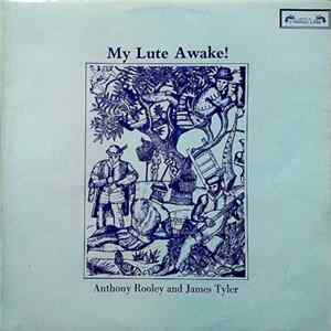 Anthony Rooley And James Tyler - My Lute Awake! mp3