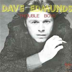Dave Edmunds - Trouble Boys mp3