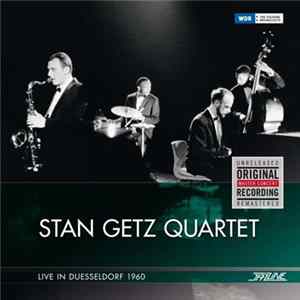 Stan Getz Quartet - Live In Duesseldorf 1960 mp3