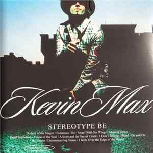 Kevin Max - Stereotype Be mp3