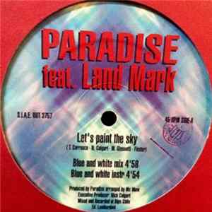 Paradise Featuring Land Mark - Let's Paint The Sky mp3