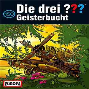 Astrid Vollenbruch - Die Drei ??? 150 - Geisterbucht mp3
