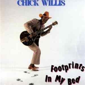 Chick Willis - Footprints In My Bed mp3