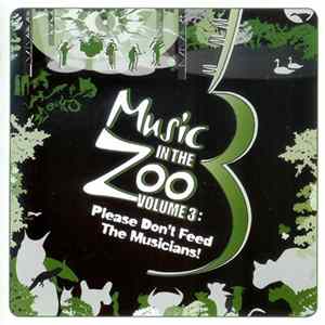 Various - Music In The Zoo Volume 3: Please Don't Feed The Musicians mp3
