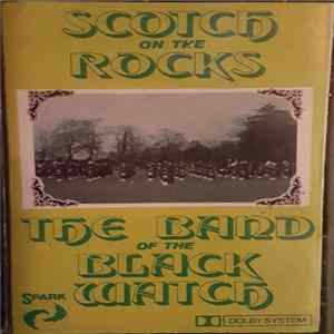 The Band Of The Black Watch - Scotch On The Rocks mp3