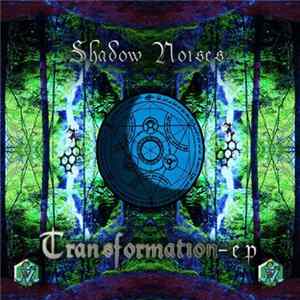 Shadow Noises - Transformation EP mp3
