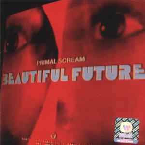 Primal Scream - Beautiful Future mp3