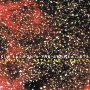 Kim Salmon And The Surrealists - Grand Unifying Theory mp3