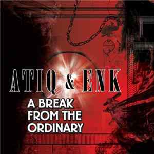 Atiq & EnK - A Break From The Ordinary mp3