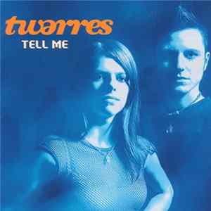 Twarres - Tell Me mp3