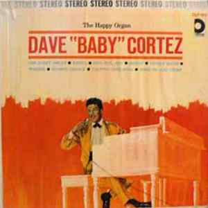 Dave "Baby" Cortez - The Happy Organ mp3