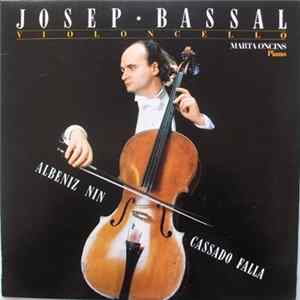Josep Bassal, Marta Oncins - Música Para Violoncelo Y Piano mp3