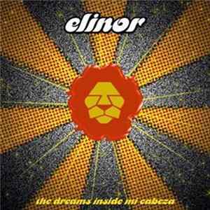 Elinor - The Dreams Inside Mi Cabeza mp3