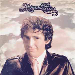 Miguel Rios - Miguel Rios mp3