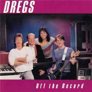 Dregs - Off The Record mp3