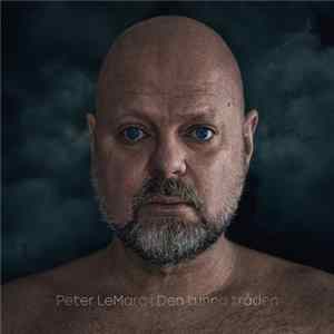 Peter LeMarc - Den Tunna Tråden mp3