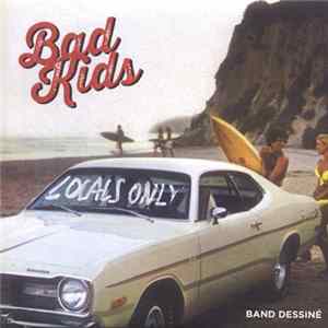 Band Dessiné - Bad Kids mp3