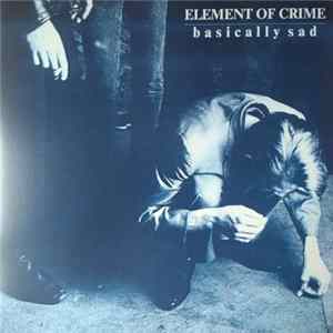 Element Of Crime - Basically Sad mp3