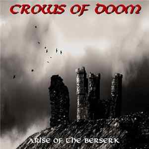 Crows of Doom - Arise of the Berserk mp3