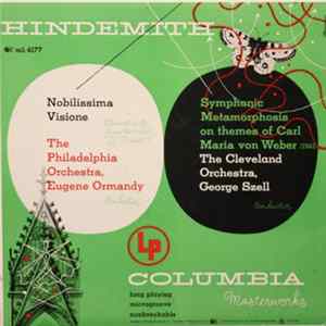 Hindemith - The Philadelphia Orchestra, Eugene Ormandy / The Cleveland Orchestra, George Szell - Nobilissima Visione / Symphonic Metamorphosis On Themes Of Carl Maria Von Weber (1943) mp3
