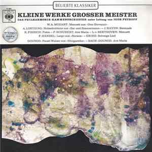 Das Philharmonie-Kammerorchester Unter Leitung Von Igor Petroff - Kleine Werke Grosser Meister mp3