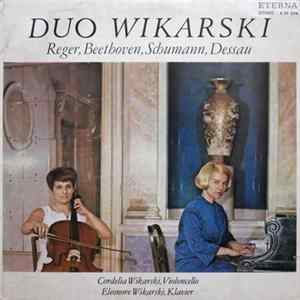 Duo Wikarski, Reger, Beethoven, Schumann, Dessau, Cordelia Wikarski, Eleonore Wikarski - Duo Wikarski mp3