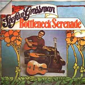 Stefan Grossman - Bottleneck Serenade mp3