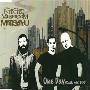 Infected Mushroom, Matisyahu - One Day (Radio Mix) mp3